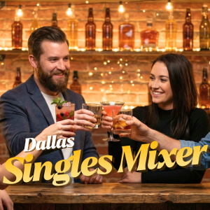 Dallas Singles Mixer 2026