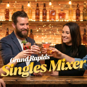Grand Rapids Singles Mixer 2026