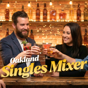 Oakland Singles Mixer 2026